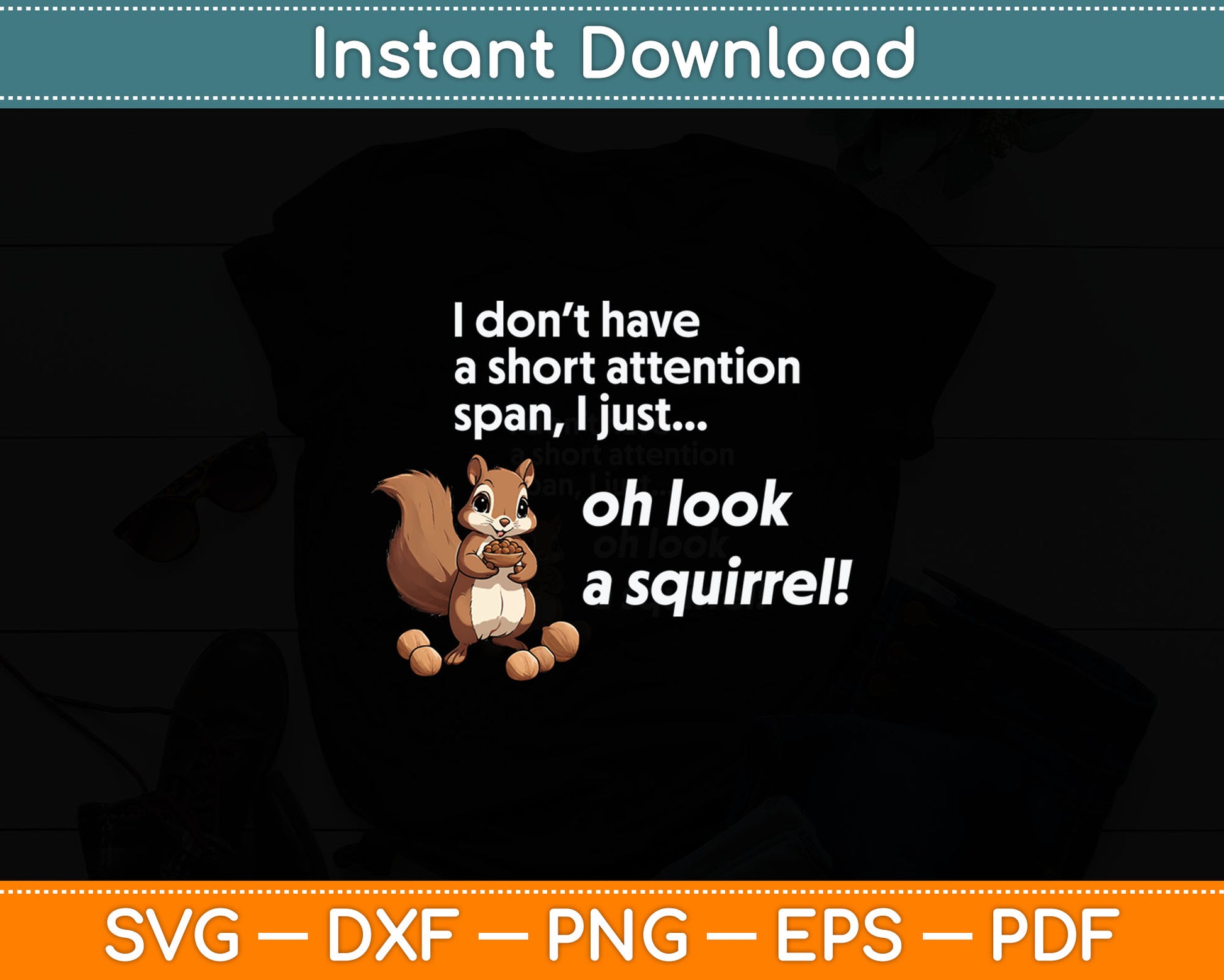 Oh Look A Squirrel Funny ADHD Animal Svg Digital Cutting File