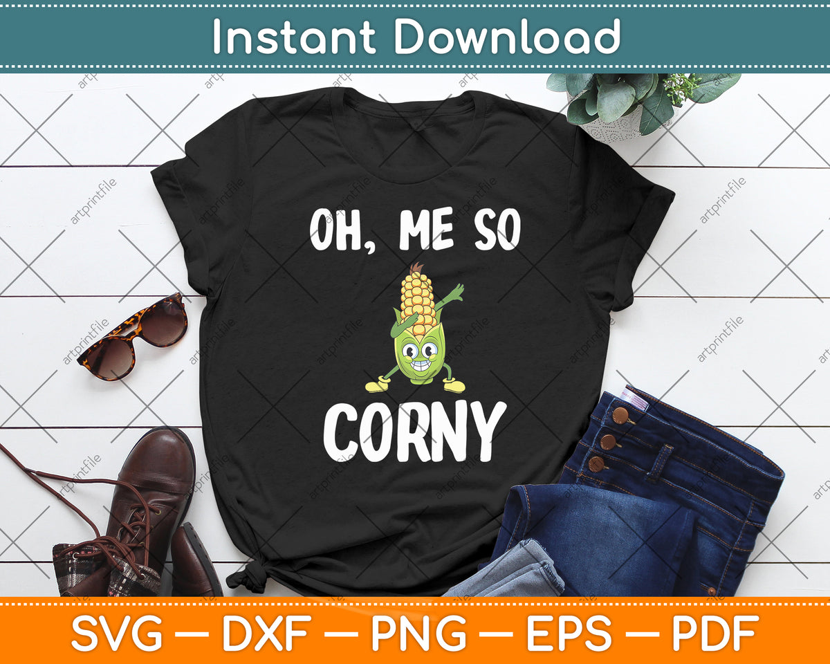 Funny Oh Me So Corny Svg Digital Cutting File