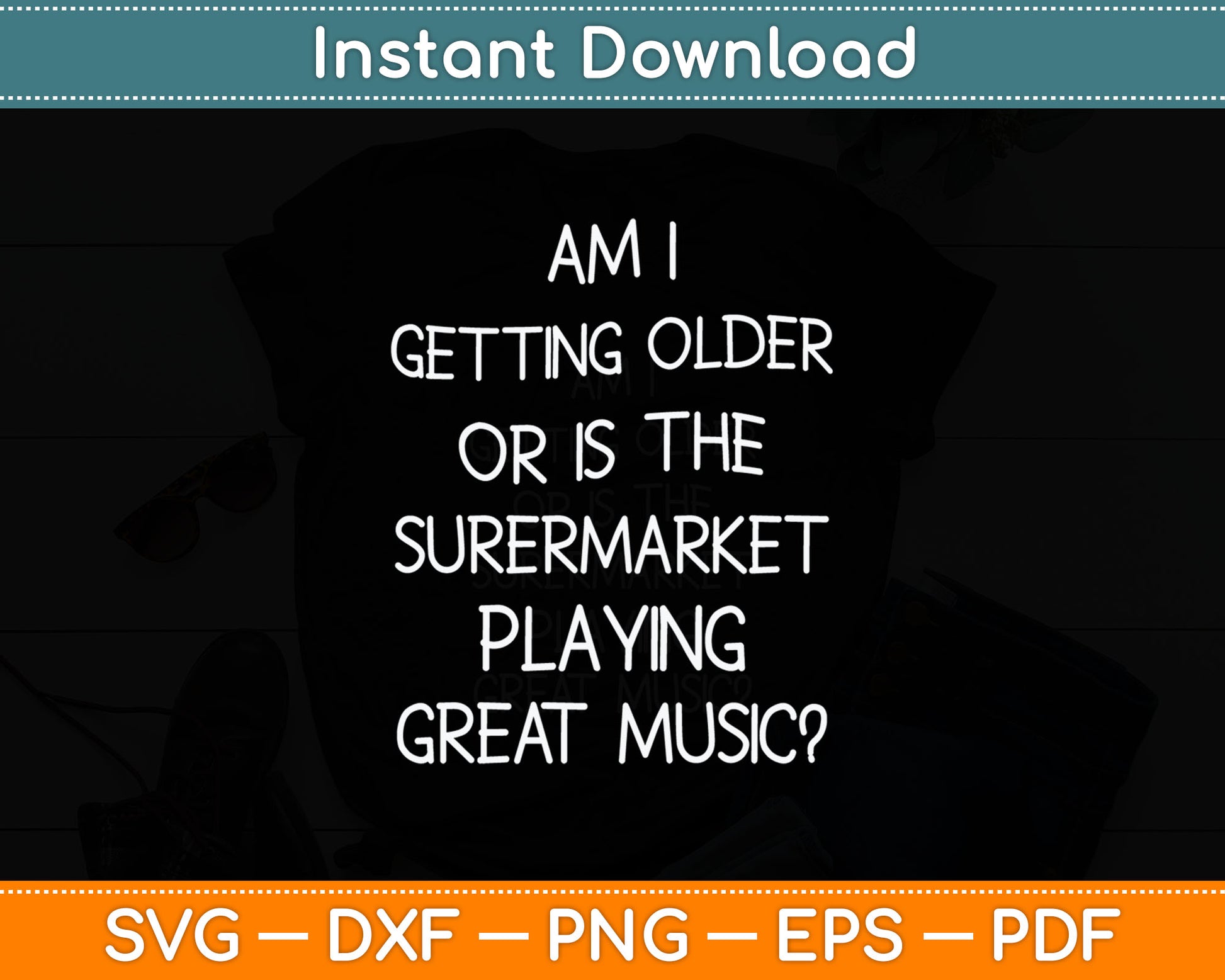 Old People Am I Getting Older Senior Citizens Funny Svg Digital Cutting File