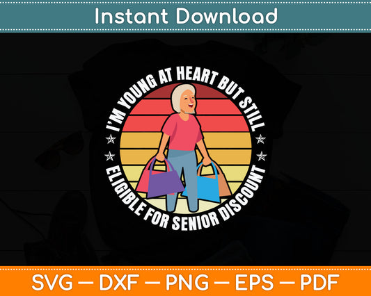 Old Person Funny Senior Citizen Where's My Senior Discount Svg Digital Cutting File