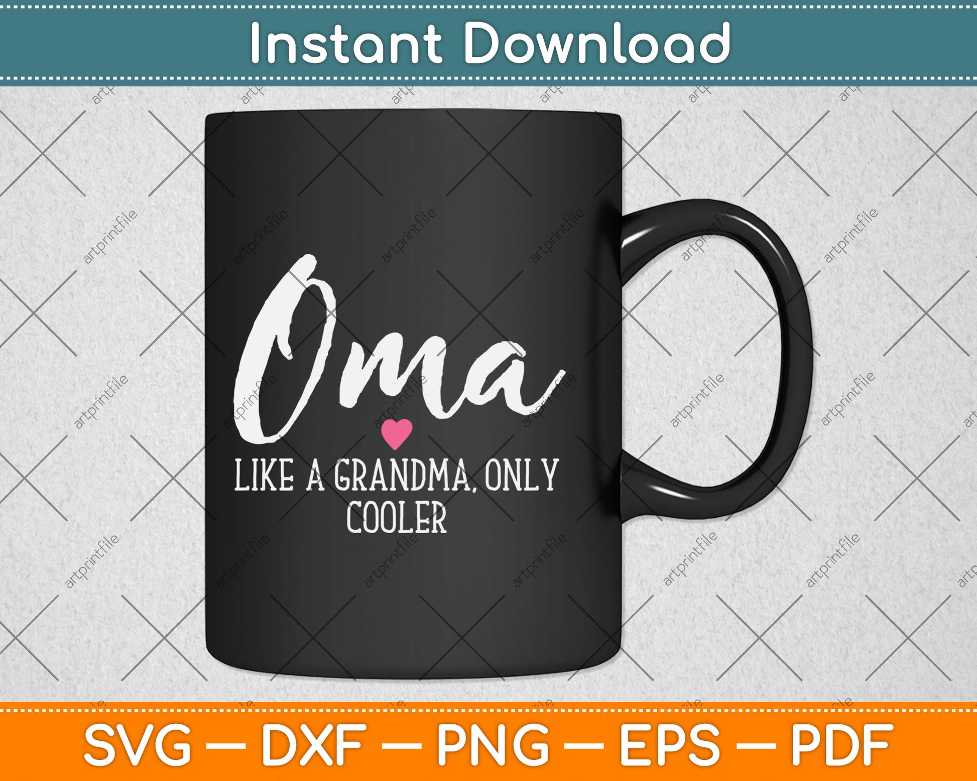 Oma Like A Grandma Only Cooler Heart Mother's Day Svg Digital Cutting File