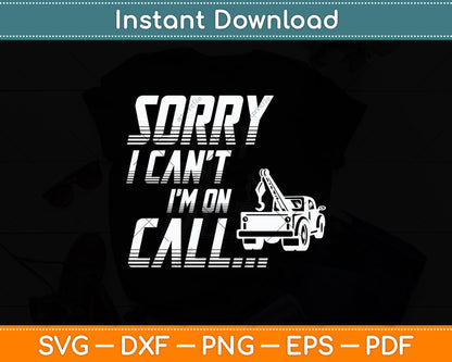 On Call Tow Truck Hooking Vehicle Towing Funny Svg Digital Cutting File