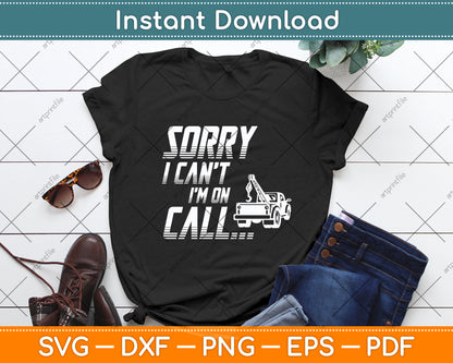 On Call Tow Truck Hooking Vehicle Towing Funny Svg Digital Cutting File