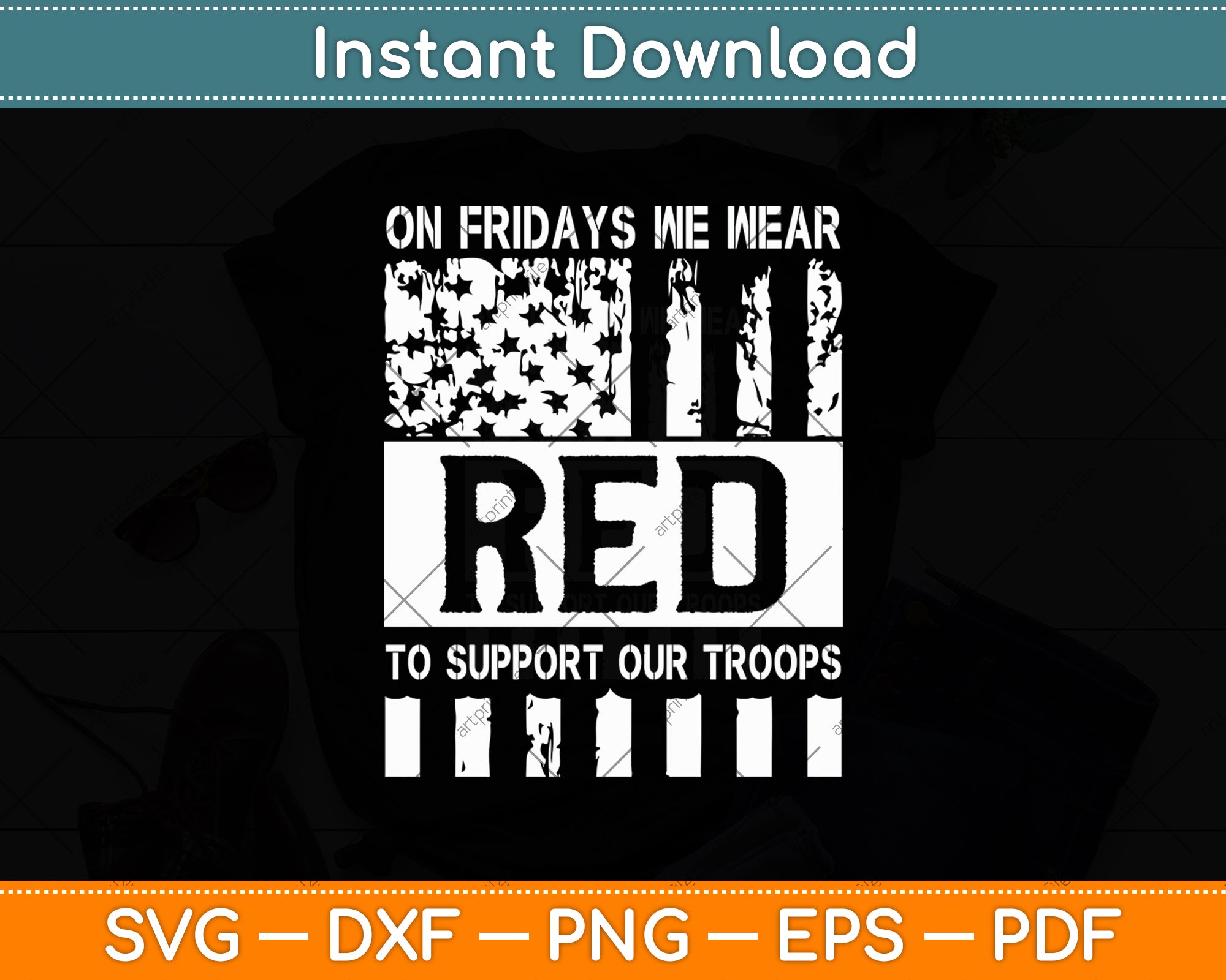 Support Red Friday On Fridays We Wear Red To Support Our Troops - Red Friday Svg Cut File ...
