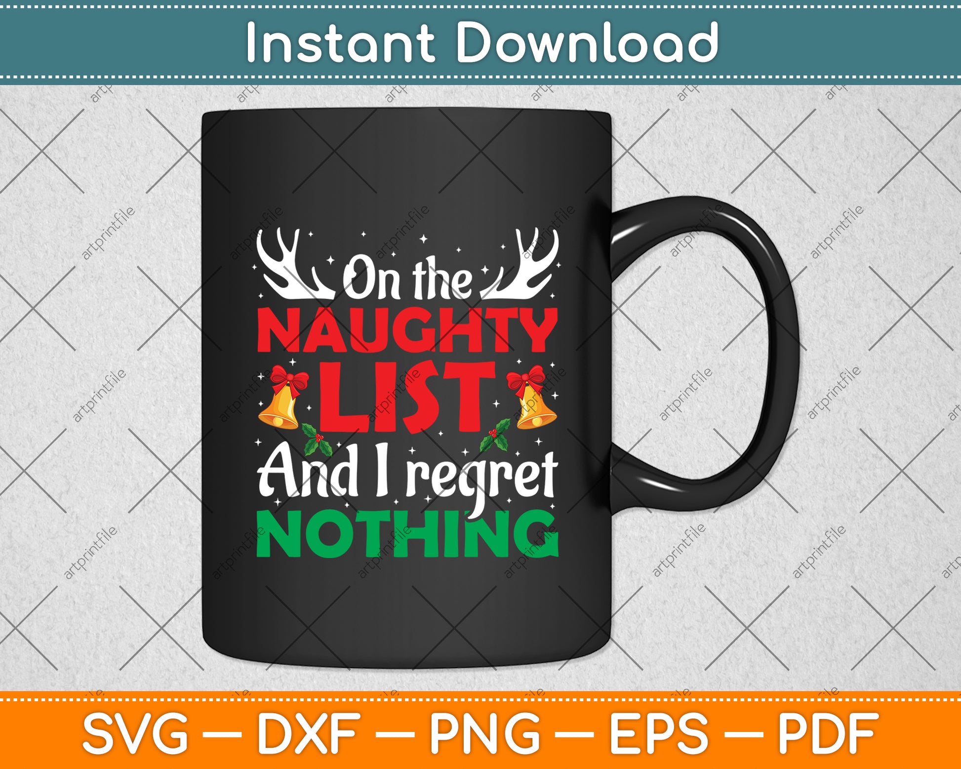 On The Naughty List And I Regret Nothing Funny Xmas Svg Digital Cutting File