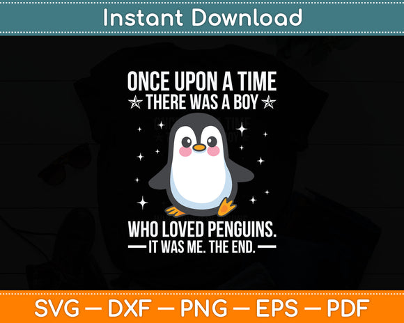 Once There Was A Boy Who Loved Penguins Svg Digital Cutting File