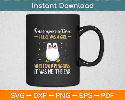 Once There Was A Girl Who Loved Penguins Svg Digital Cutting File