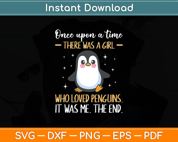 Once There Was A Girl Who Loved Penguins Svg Digital Cutting File