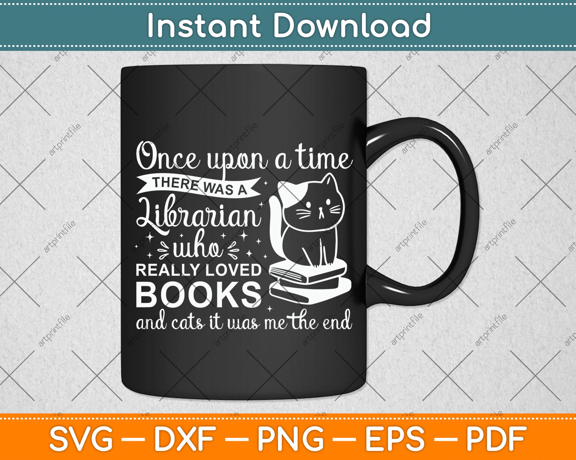 Once Upon A Time There Was A Librarian Books And Cats Svg Digital Cutting File