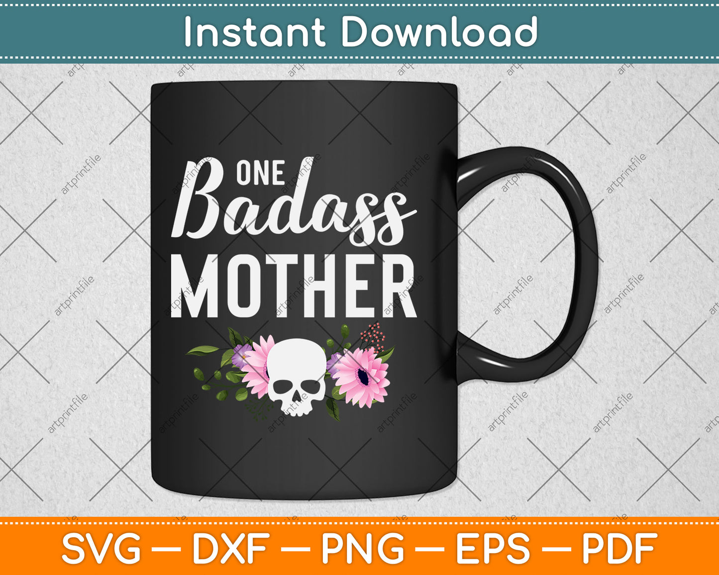 One Badass Mother Funny Mother's Day Gifts For Mom Grandmother Svg Cutting File