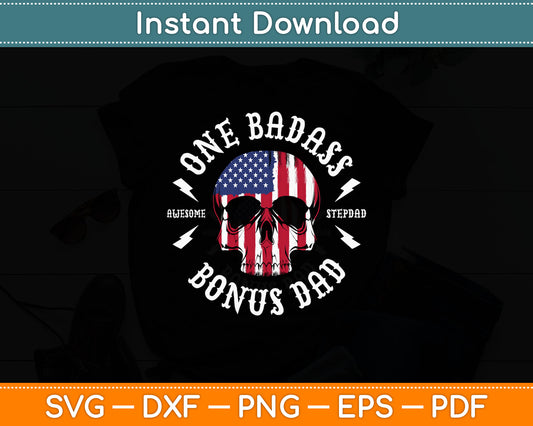 One Badass Stepdad Bonus Dad Svg Digital Cutting File