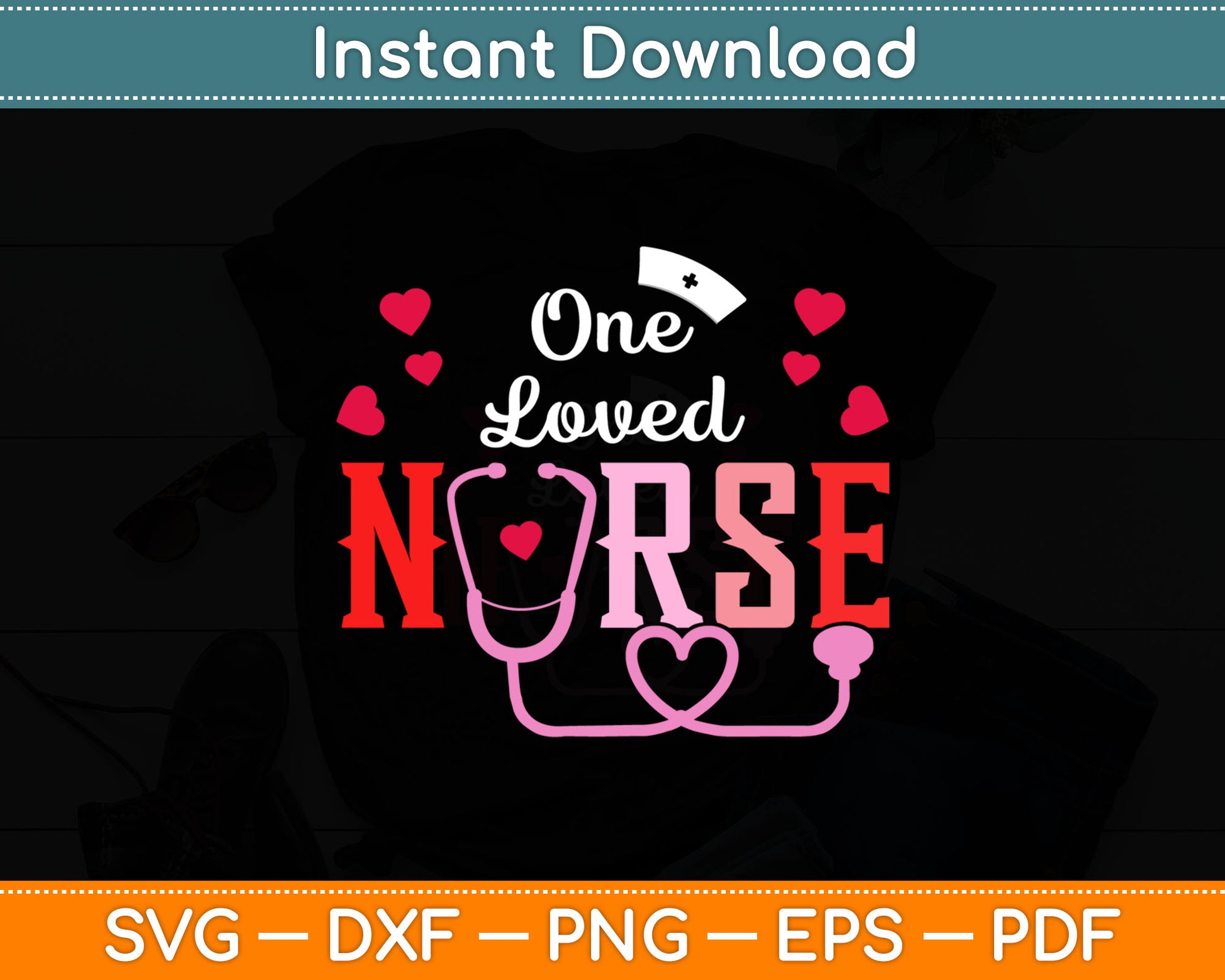 One Loved Nurse Valentine's Day Svg Digital Cutting File