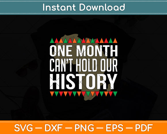 One Month Can't Hold Our History Svg Digital Cutting File
