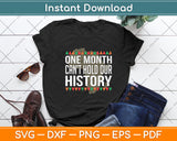 One Month Can't Hold Our History Svg Digital Cutting File