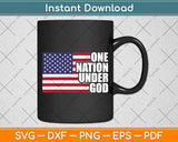 One Nation Under God American Flag Svg Digital Cutting File