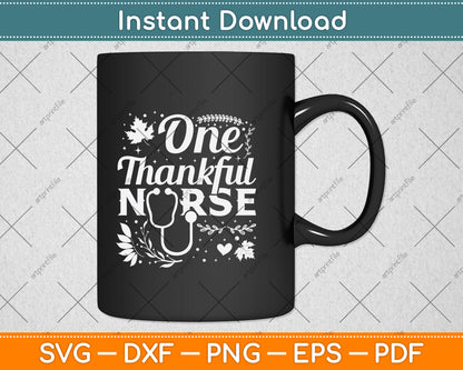 One Thankful Nurse Lovers Svg Png Dxf Digital Cutting File