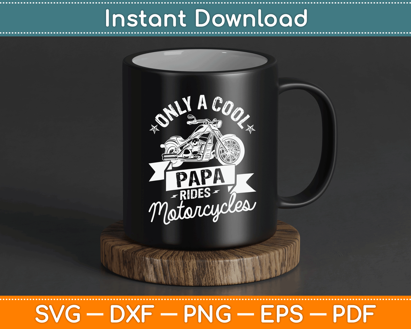Only A Cool Papa Rides Motorcycles Gifts For Motorcycle Fan SVG Digital Cutting File