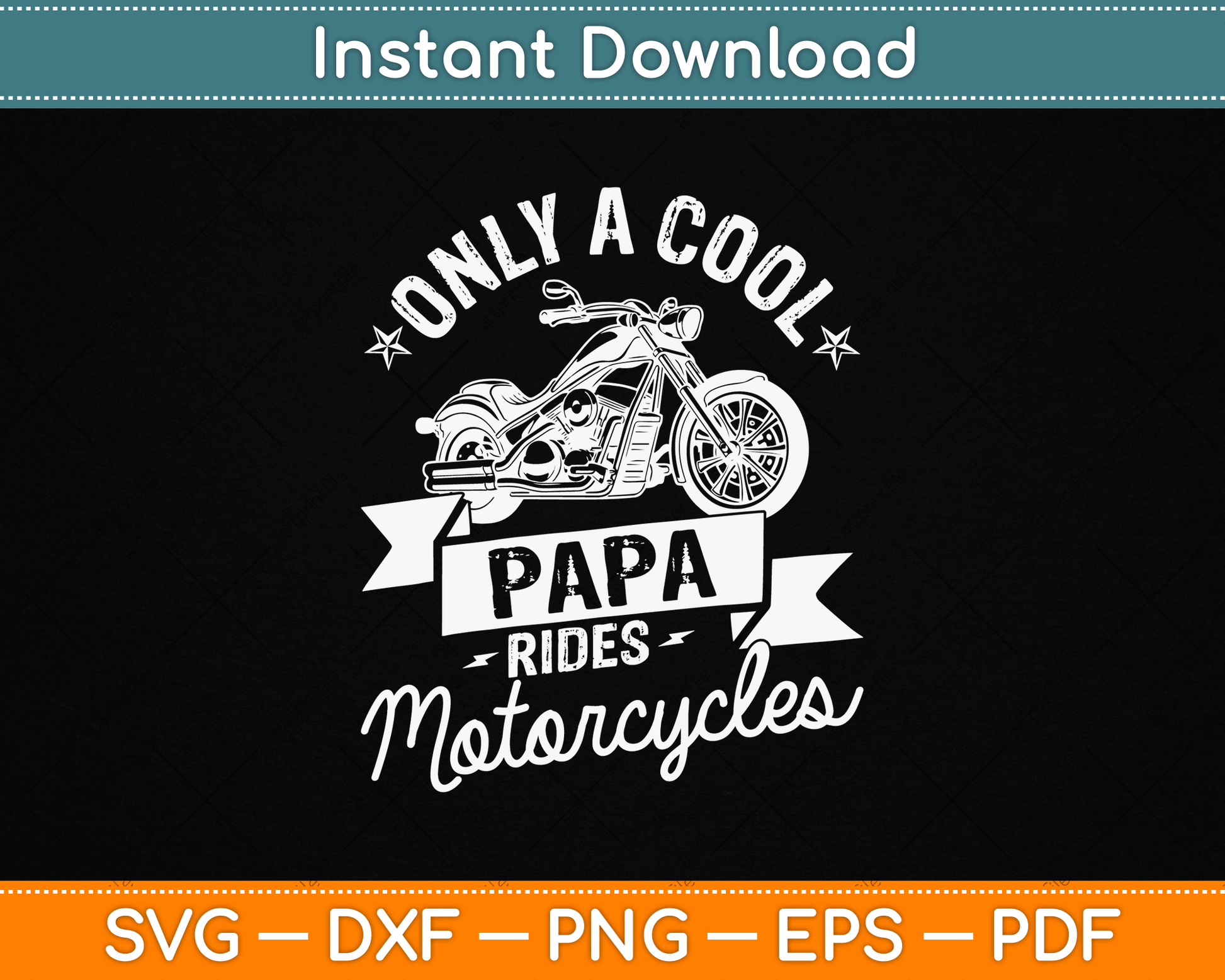 Only A Cool Papa Rides Motorcycles Gifts For Motorcycle Fan SVG Digital Cutting File