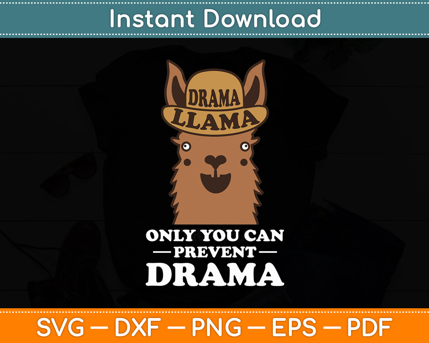 Only You Can Prevent Drama Original Smokey The Llama Svg Digital Cutting File