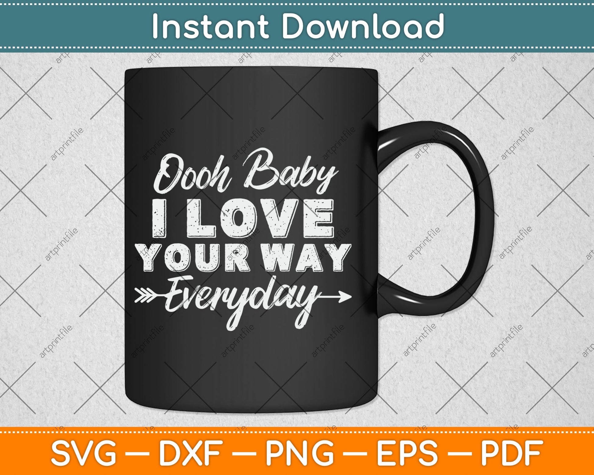 Oooh Baby I Love Your Way Everyday Svg Digital Cutting File