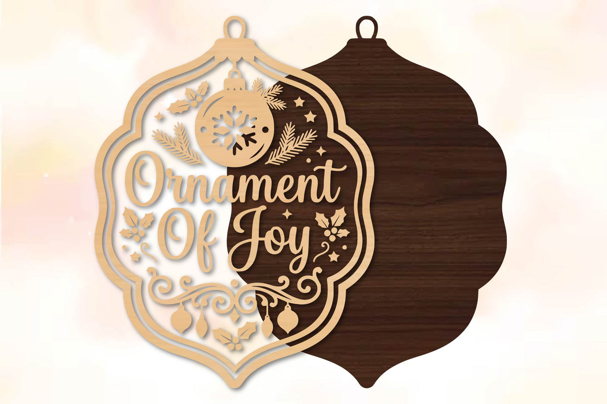 Ornament of Joy Christmas Ornament Laser Cut SVG