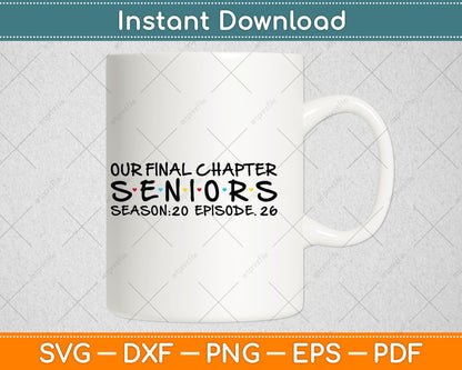 Our Final Chapter Seniors 2026 Graduation Senior 2026 Svg Png Digital Cutting File