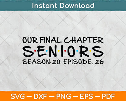 Our Final Chapter Seniors 2026 Graduation Senior 2026 Svg Digital Cutting File