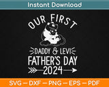 Our First Daddy & Levi Fathers Day Svg Digital Cutting File