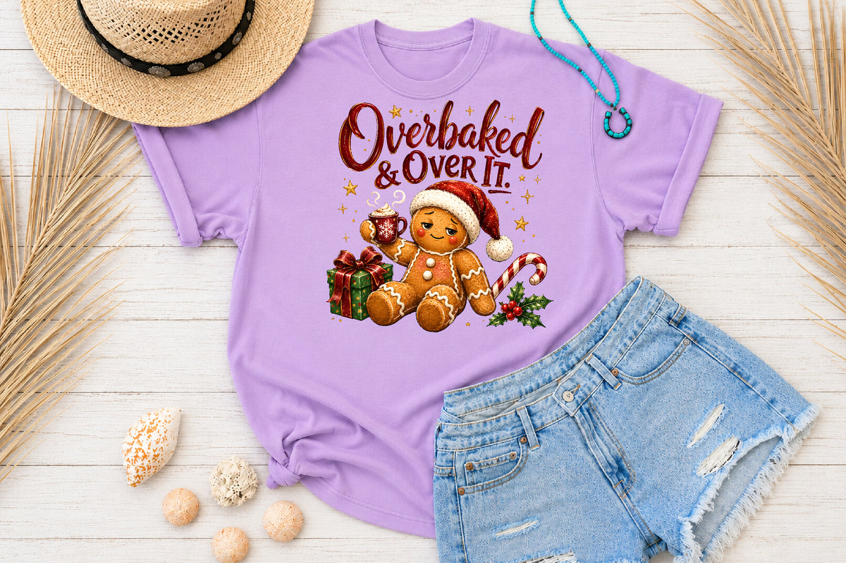 Overbaked & Over It Christmas PNG Sublimation Design