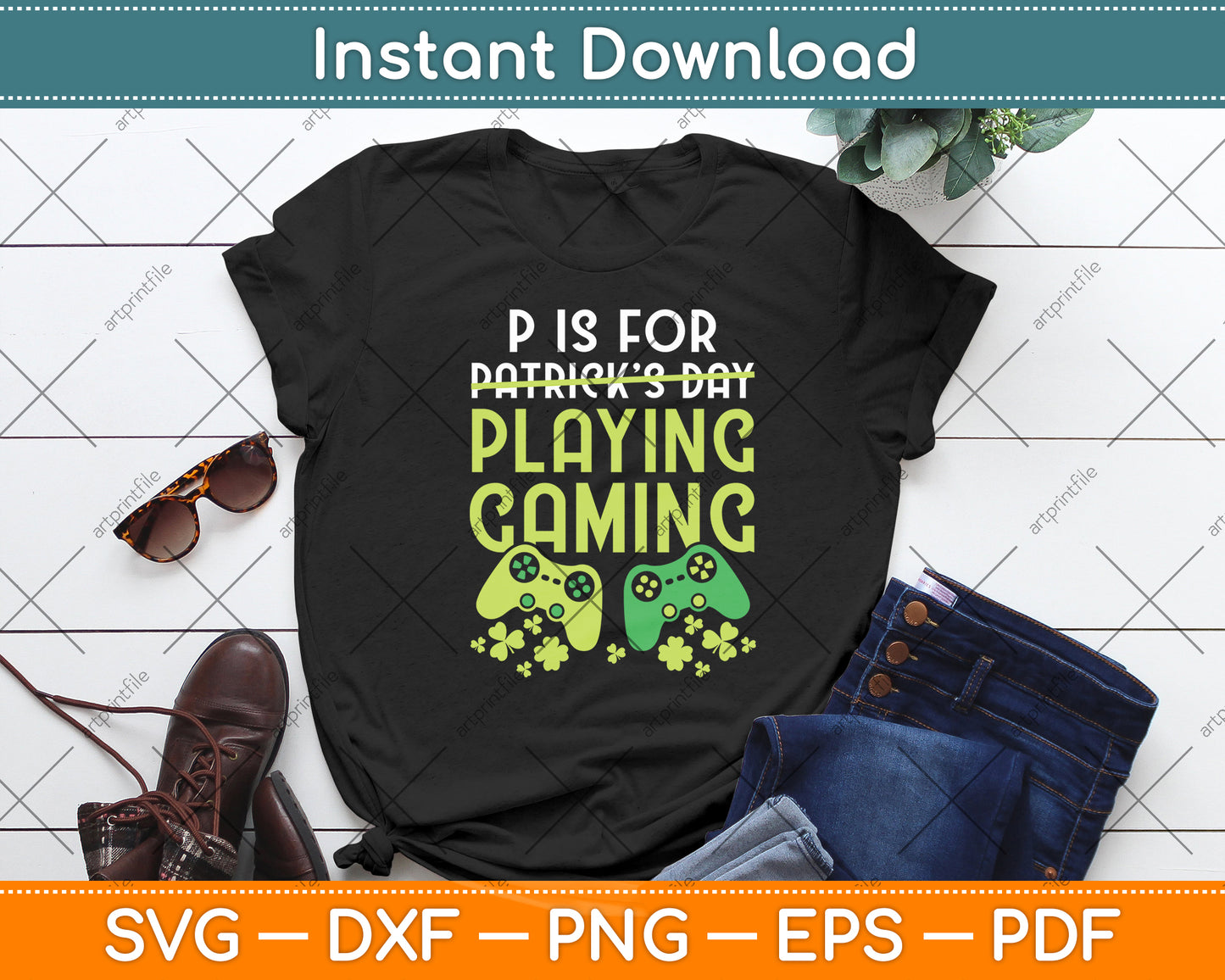 P Is For Playing Games Funny St. Patrick's Day Video Gamer Svg Digital Cutting File