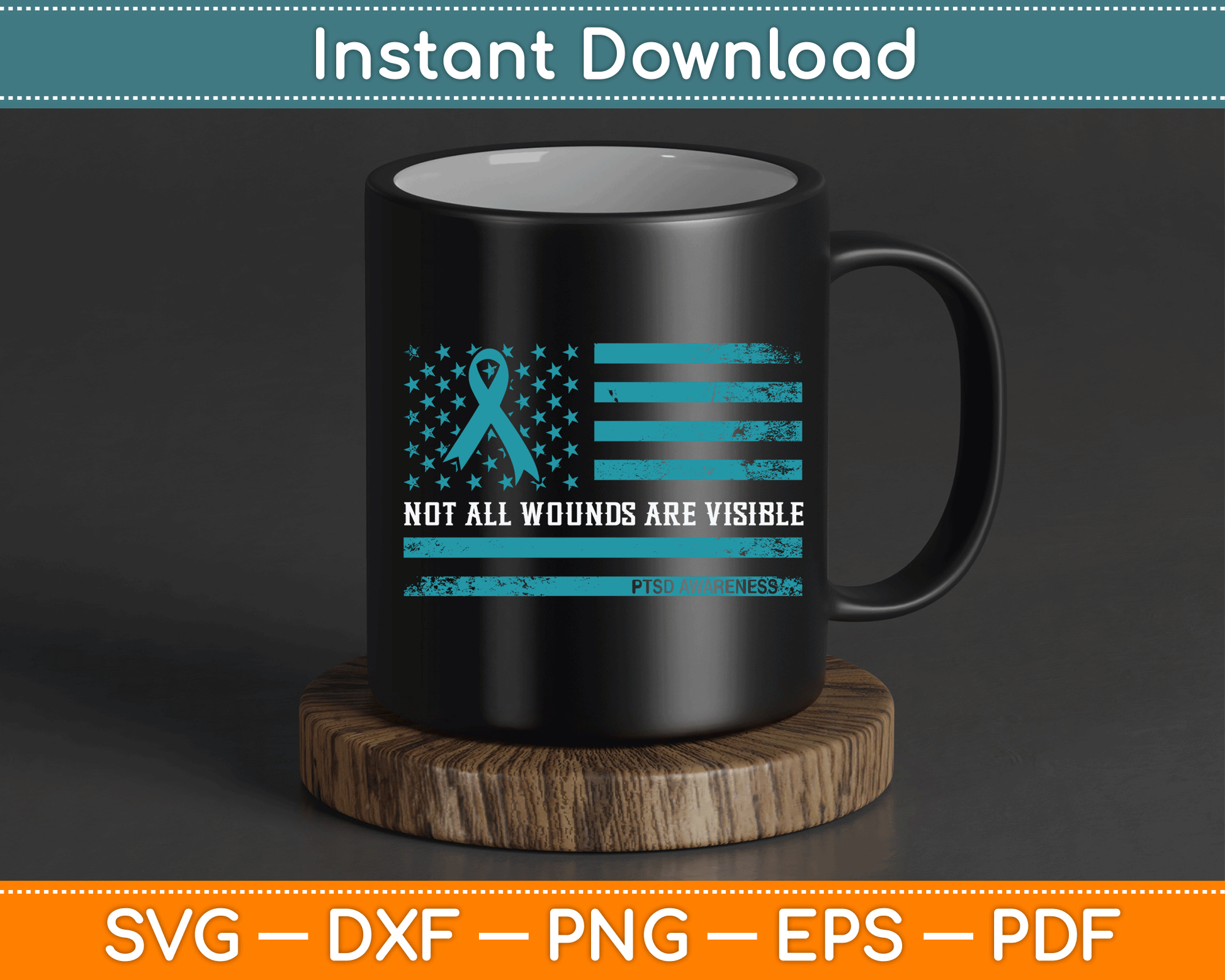 PTSD Awareness Not All Wounds Are Visible for Veteran SVG Digital Cutting File