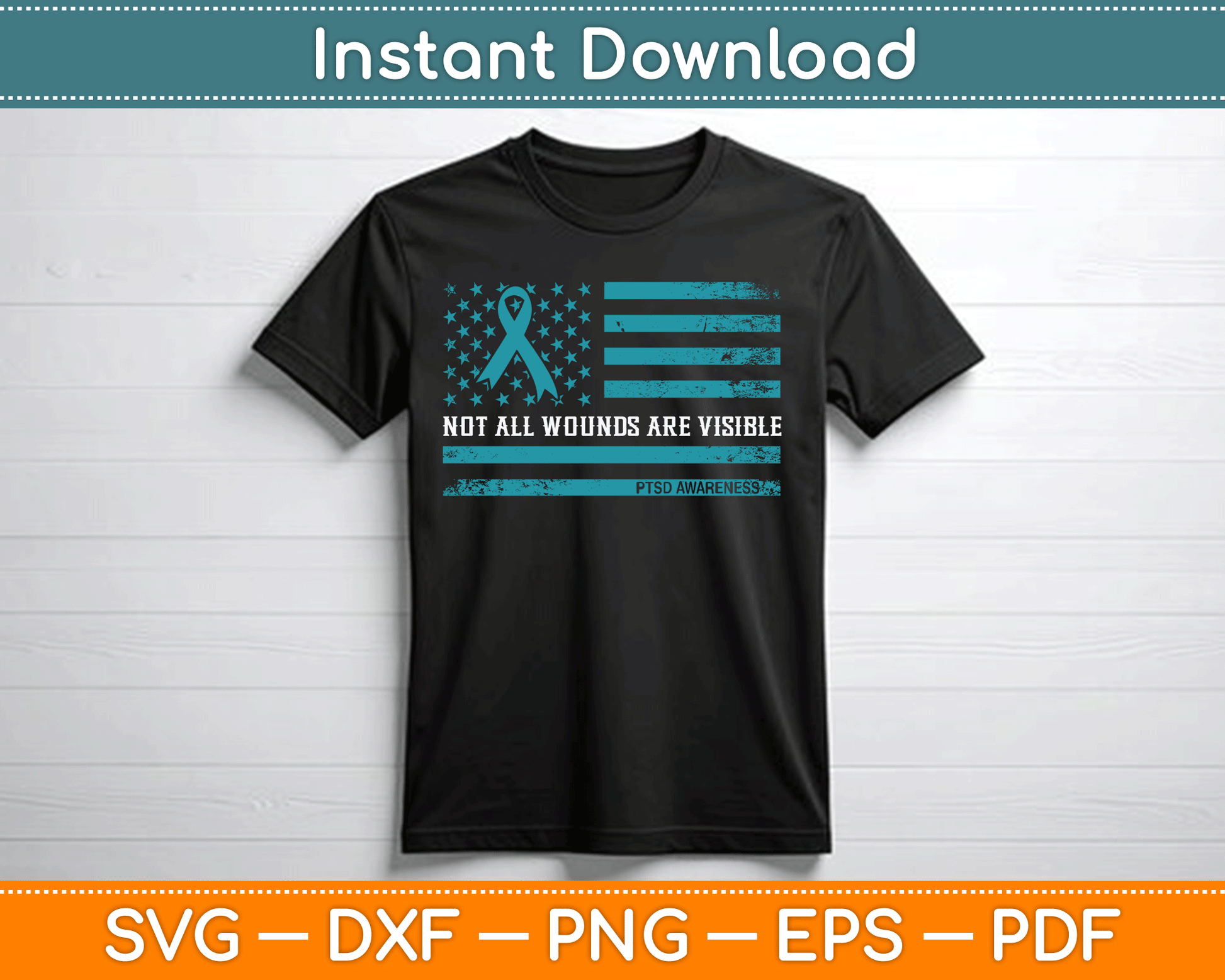 PTSD Awareness Not All Wounds Are Visible for Veteran SVG Digital Cutting File