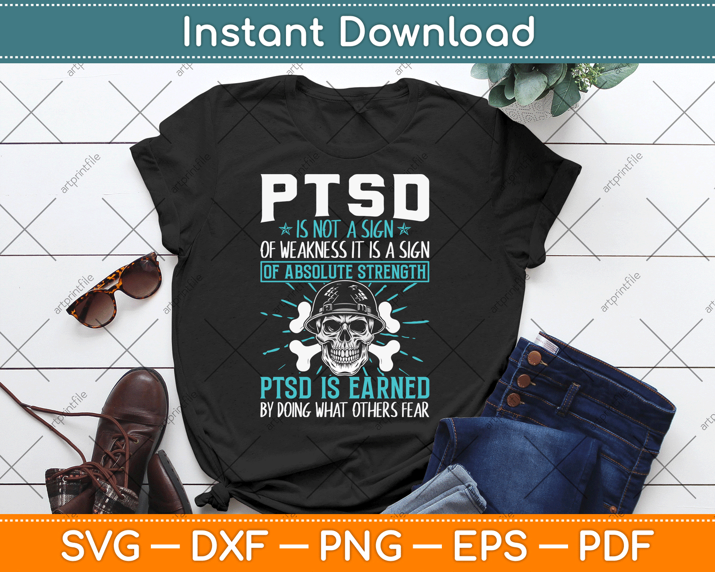 PTSD Is Earned By Doing What Others Fear Stress Disorder SVG Digital Cutting File