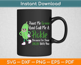 Paint Me Green And Call Me A Pickle Funny Svg Digital Cutting File