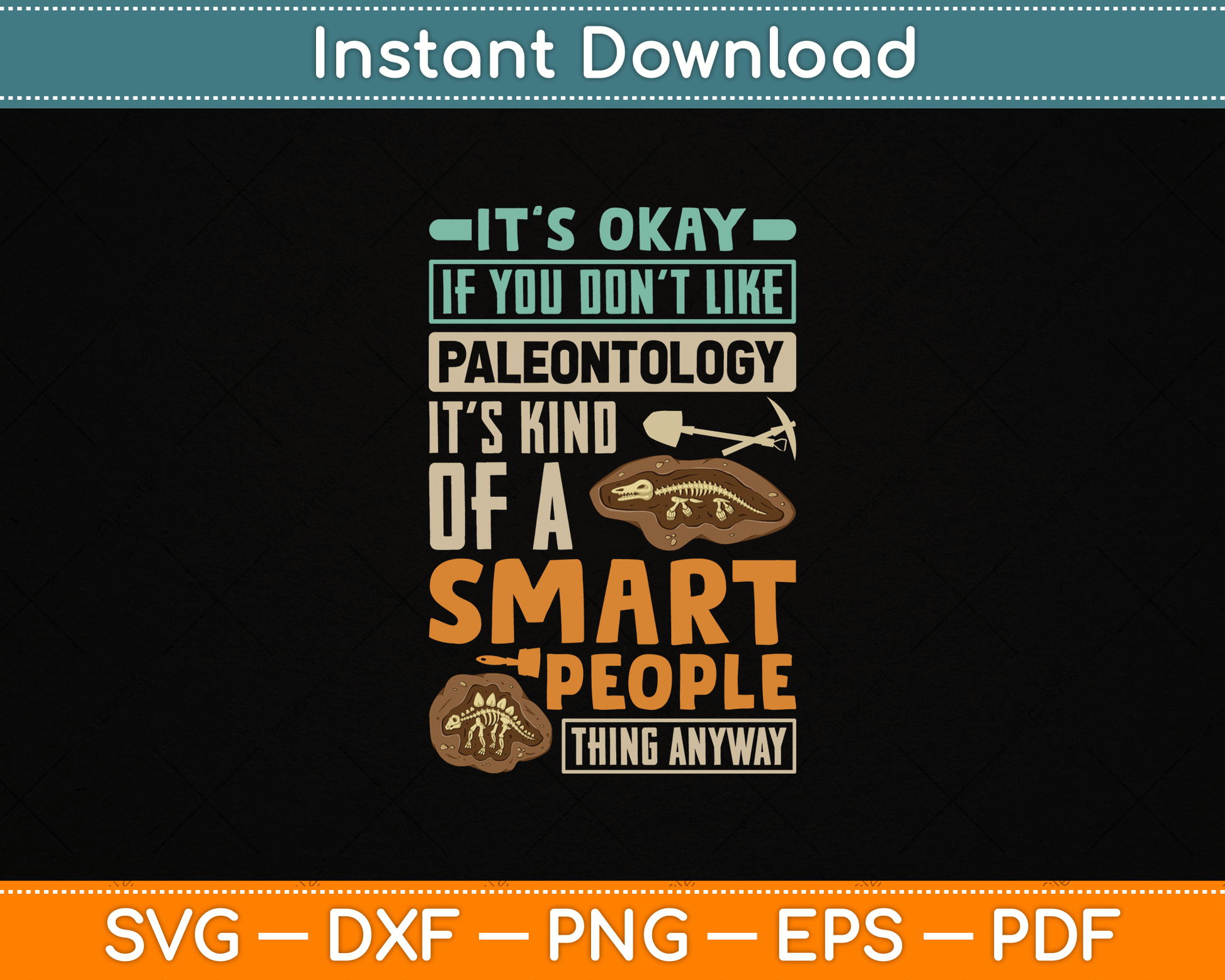 Paleontologist It’s Okay If You Don’t Like Paleontology SVG Design for Fossil Hunters and Dino Science Lovers