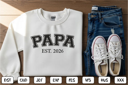 Papa EST 2026 Embroidery Design, Proud Papa Machine Embroidery Pattern, Grandpa Fatherhood Embroidery Design
