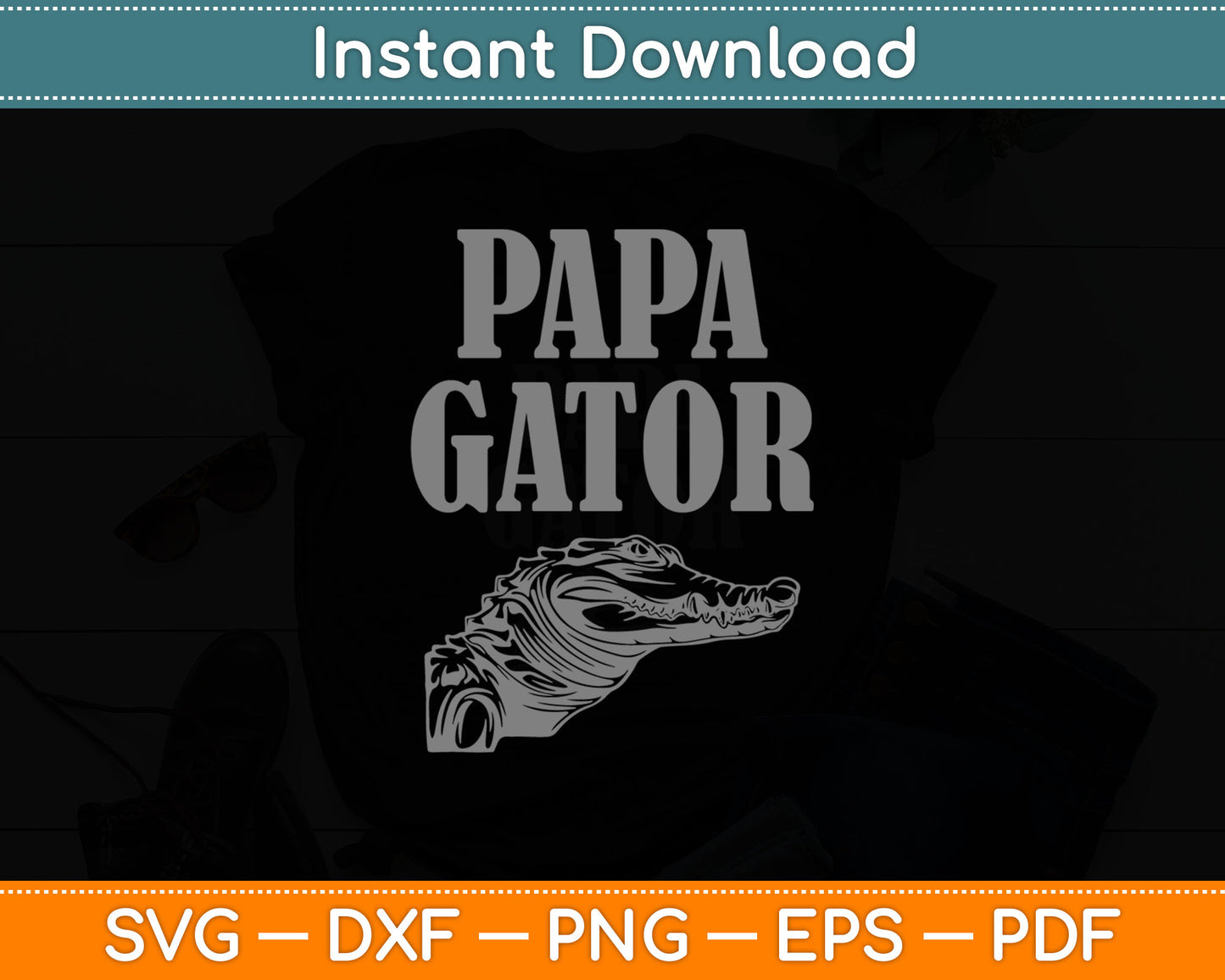 Papa Gator Classic Vintage Papa Alligator Svg Digital Cutting File