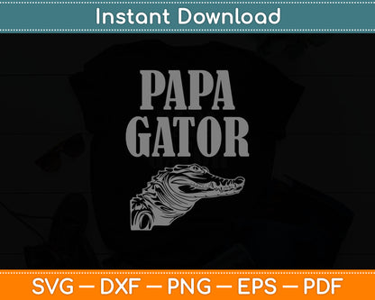 Papa Gator Classic Vintage Papa Alligator Svg Digital Cutting File