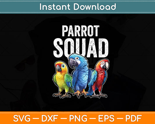 Parrot Squad Tropical Bird Parrots Birder Svg Digital Cutting File