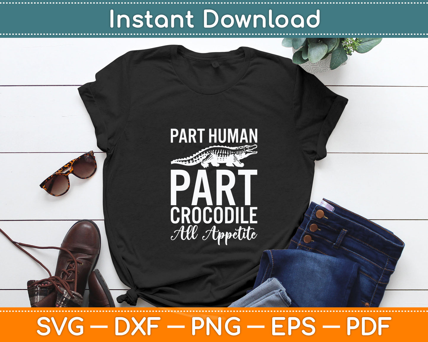 Part Human Part Crocodile All Appetite Crocodile Svg Digital Cutting File
