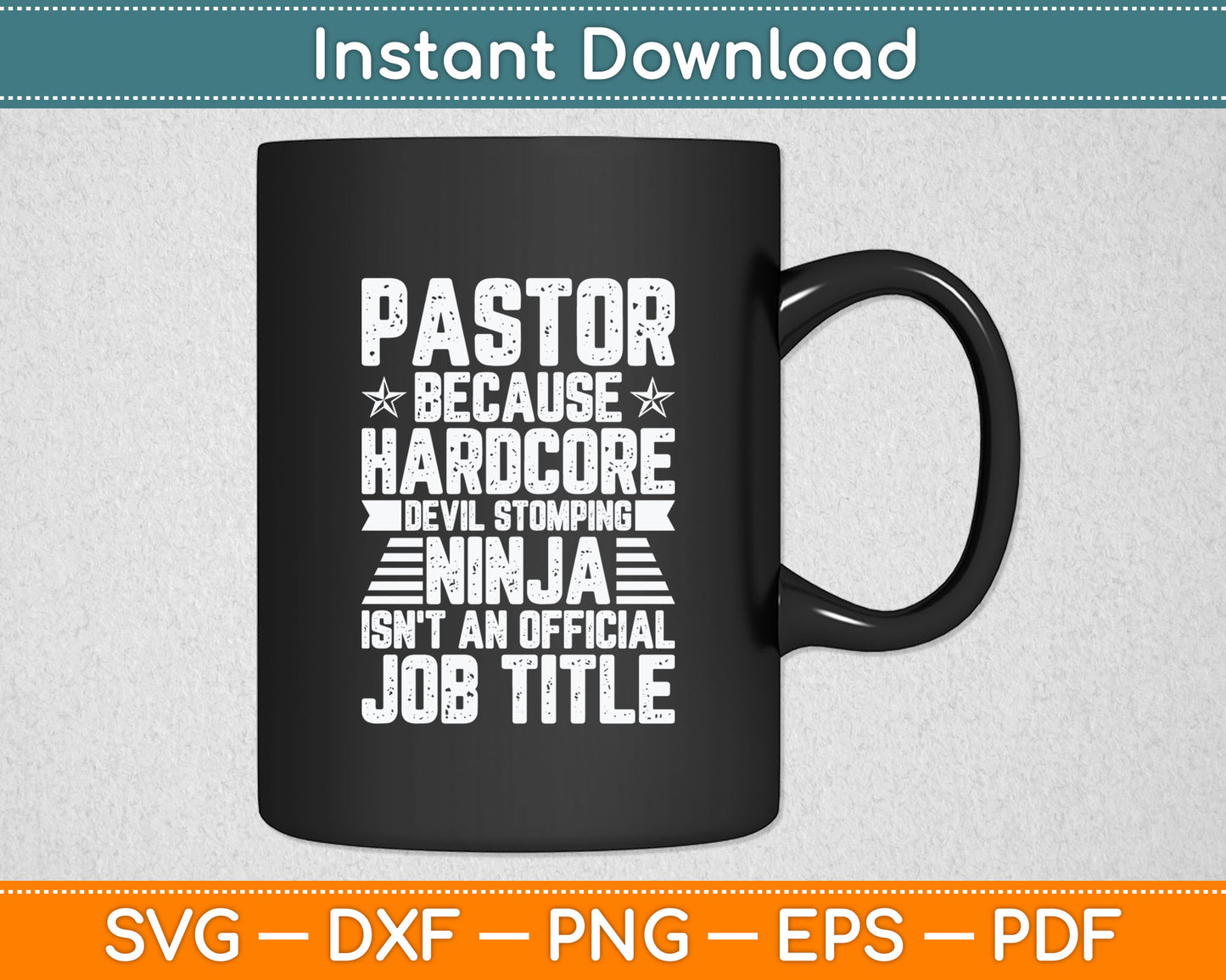 Pastor Because Devil Stomping Ninja Isn't Job Title Svg Digital Cutting File