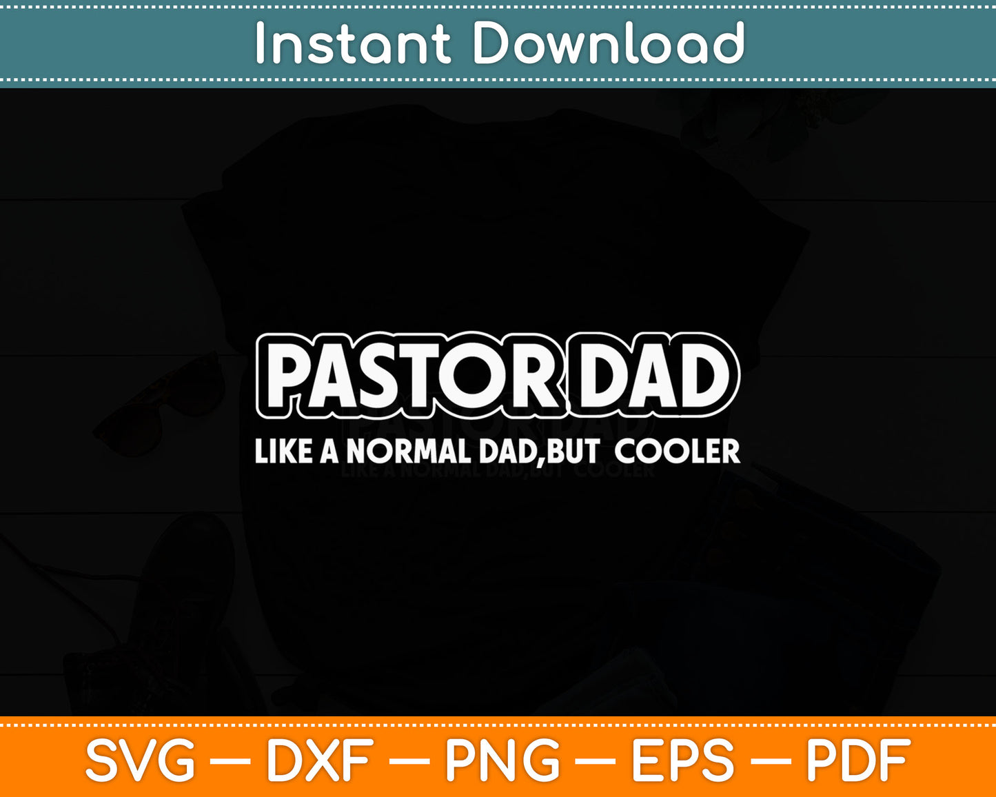 Pastor Dad Like Normal Dad Cooler Svg Digital Cutting File