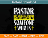 Pastor Not A Miracle Worker Minister Clergy Pastor Svg Digital Cutting File