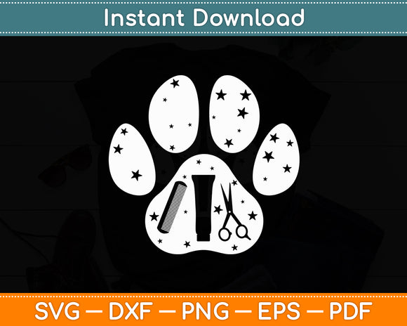 Paw Dog Groomer Pet Grooming Pet Dog Lover Svg Digital Cutting File
