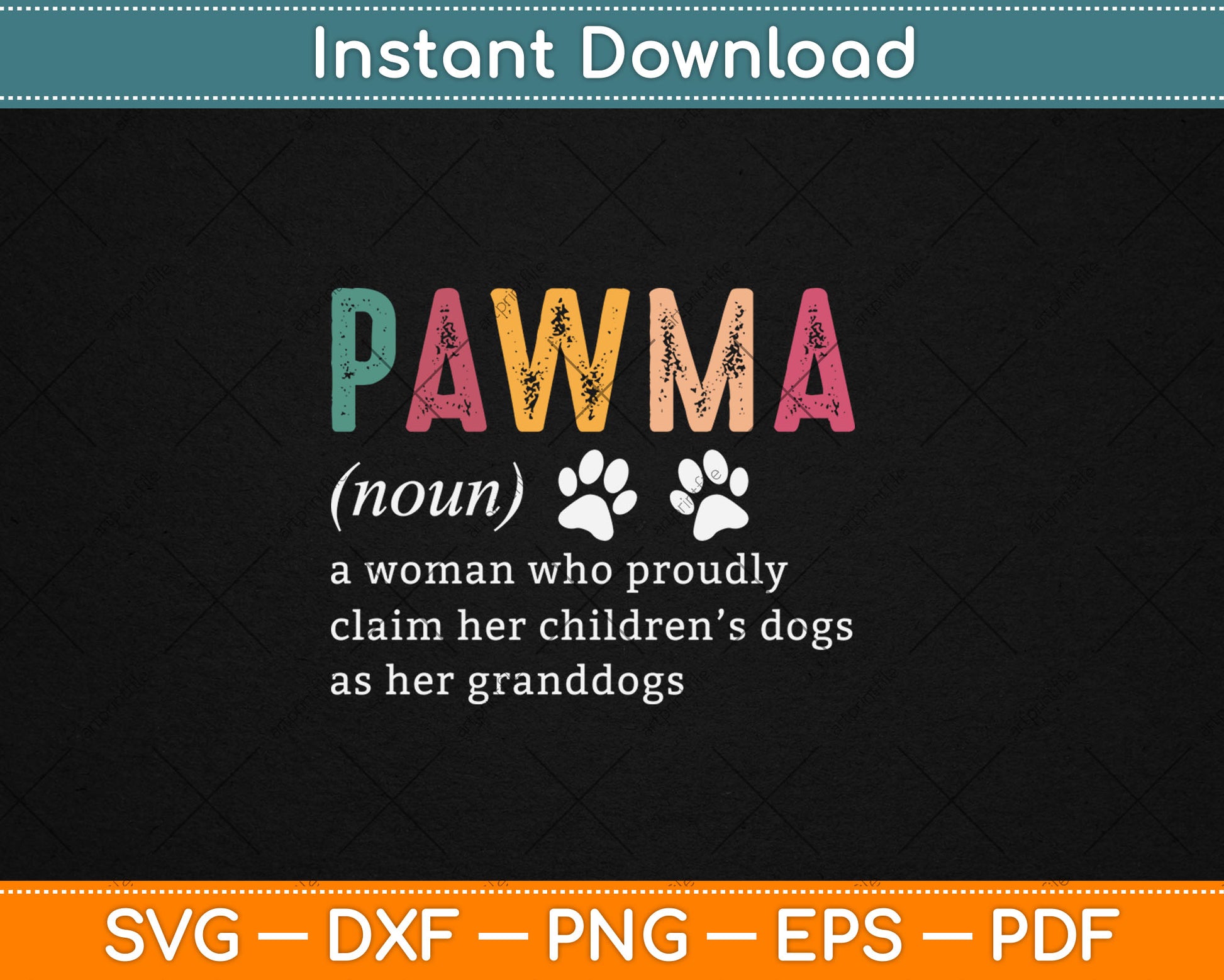 Pawma Noun Definition Mama Grandma Dog Lovers Dog Paw Retro Svg Digital Cutting File