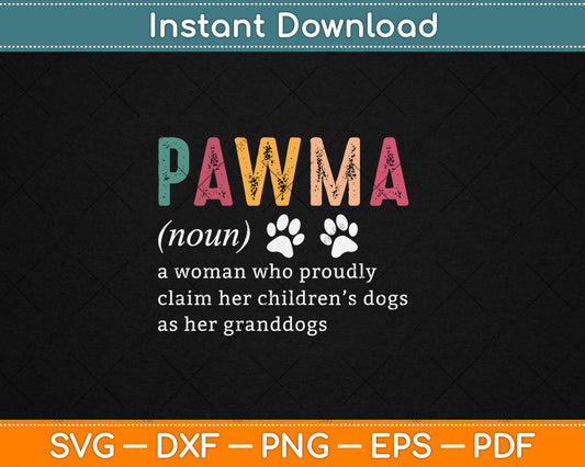 Pawma Noun Definition Mama Grandma Dog Lovers Dog Paw Retro Svg Digital Cutting File