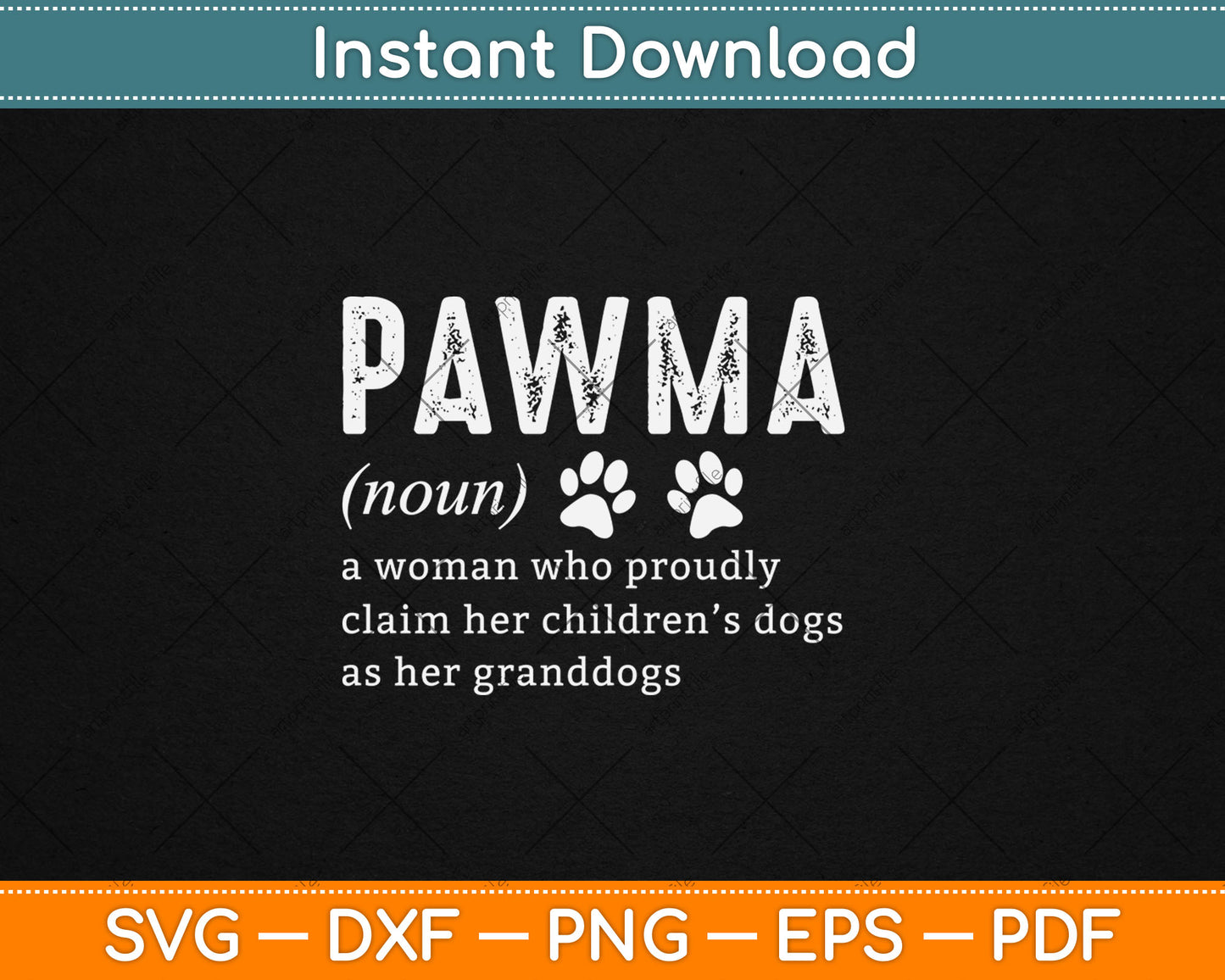 Pawma Noun Definition Mama Grandma Dog Lovers Dog Paw Retro Svg Digital Cutting File