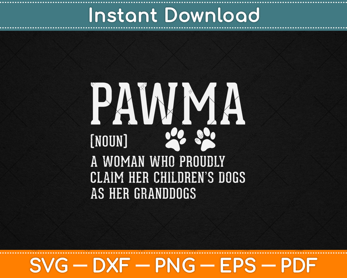 Pawma Noun Definition Mama Grandma Dog Lovers Svg Design Cutting File