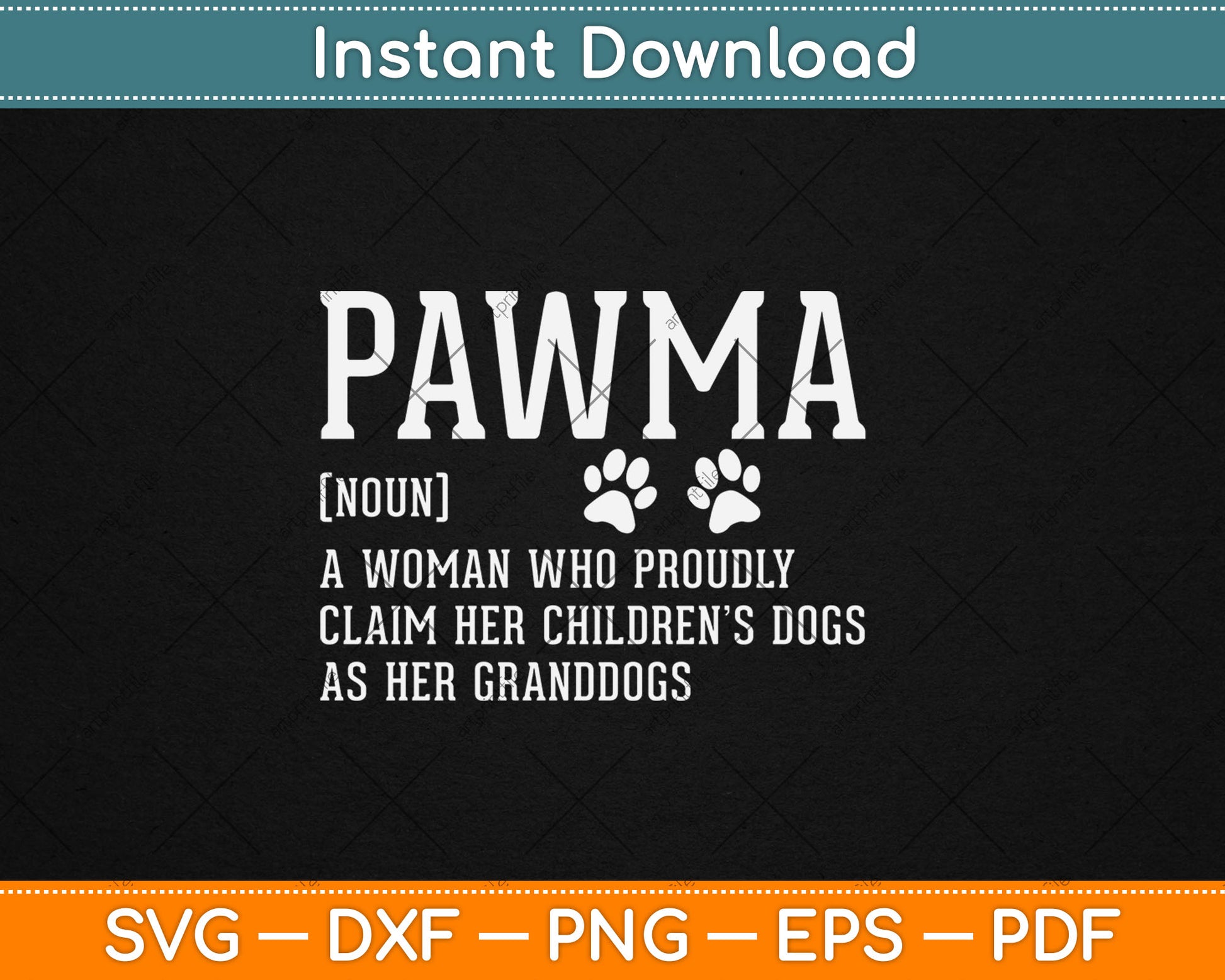Pawma Noun Definition Mama Grandma Dog Lovers Svg Design Cutting File