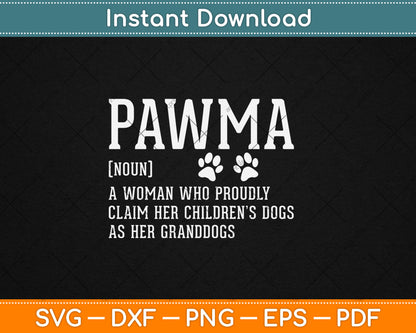 Pawma Noun Definition Mama Grandma Dog Lovers Svg Design Cutting File